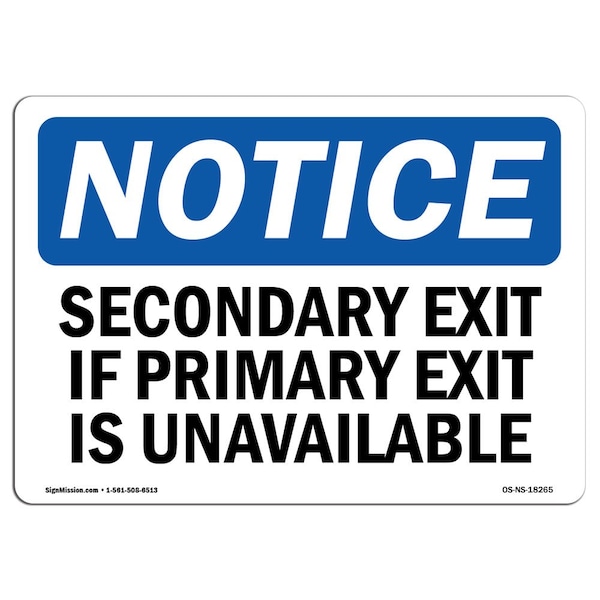 OSHA Sign, Secondary Exit If Primary Exit Is Unavailable, 18in X 12in Alum, 12"W, 18" L, Landscape